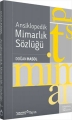 Ansiklopedik Mimarlık Sözlüğü