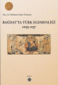 Bağdatta Türk Egemenliği 1055-1157