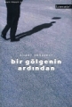 Bir Gölgenin Ardından