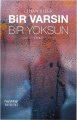 BİR VARSIN BİR YOKSUN