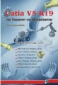 Catia V5 R19 ile Tasarım ve Modelleme