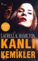 Kanlı Kemikler Bir Anita Blake Vampir Avcısı Romanı