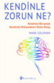 Kendinle Zorun Ne?