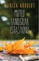 Mutlu Yanılgılar İstasyonu