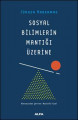 Sosyal Bilimlerin Mantığı Üzerine