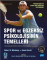 Spor Ve Egzersiz Psikolojisinin Temelleri - Foundations Of Sport And Exercise Psychology