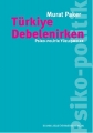 Türkiye Debelenirken Psiko Politik Yüzleşmeler