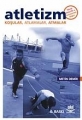 Atletizm -Koşular, Atlamalar, Atmalar-