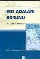 Ege Adaları Sorunu 1911'Den Günümüze
