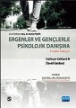 Ergenler Ve Gençlerle Psikolojik Danışma -Proaktif Yaklaşım / Counselling Adolescents- The Proactive Approach For Young People