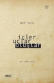 İçler, Uçlar, Oluşlar - Her Adım Yol
