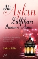 İki Aşkın Zülfikarı İmam-ı Azam