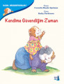 Kendime Güvendiğim Zaman -Nasıl Hissediyorum?