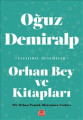  Orhan Bey ve Kitapları