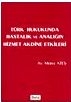 Türk Hukukunda Hastalık ve Analığın Hizmet Akdine  Etkileri