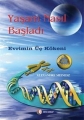Yaşam Nasıl Başladı, Evrimin Üç Kökeni