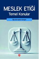 Meslek Etiği Temel Konular