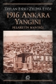 1916 Ankara Yangını: Felaketin Mantığı