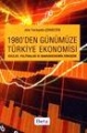 1980'den Günümüze Türkiye Ekonomisi