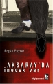  Aksaray'da İnecek Var