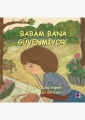 Babam Bana Güvenmiyor!