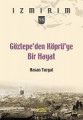 Göztepe'den Köprü'ye Bir Hayat-İzmirim 56