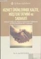 Hizmet Ürünlerinde Kalite, Müşteri Tatmini ve Sadakati