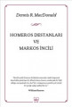 Homeros Destanları ve Markos İncili
