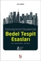 Kamulaştırma Davalarında Bedel Tespit Esasları