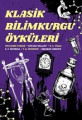 Klasik Bilimkurgu Öyküleri