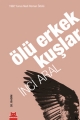Ölü Erkek Kuşlar