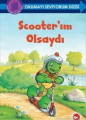 Scooter'ım Olsaydı