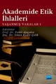 Akademide Etik İhaleleri- Yaşanmış Vakalar 1