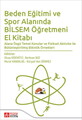 Beden Eğitimi ve Spor Alanında Bilsem Öğretmeni El Kitabı