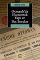 Osmanlı'da Ekonomik Yapı ve Dış Borçlar