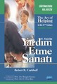 Yardım Etme Sanatı / The Art Of Helping İn The 21st Century