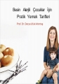 Besin Alerjili Çocuklar için Pratik Yemek Tarifleri