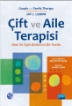  Çift Ve Aile Terapisi - Alanla İlgili Bütüncül Bir Harita / Couple And Famıly Therapy - An Integrative Map Of The Territory