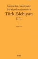 Dönemler, Problemler Şahsiyetler Aynasında Türk Edebiyatı II/2