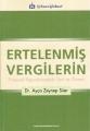 Ertelenmiş Vergilerin Finansal Raporlamadaki Yeri ve Önemi