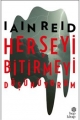 Her Şeyi Bitirmeyi Düşünüyorum