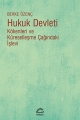 Hukuk Devleti: Kökenleri ve Küreselleşme Çağındaki İşlevi