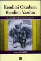 Kendimi Okudum Kendimi Yazdım