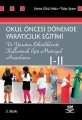 Okul Öncesi Dönemde Yaratıcılık Eğitimi I-II