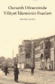 Osmanlı Döneminde Vilâyet İdaresinin Esasları