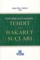 Tehdit ve Hakaret Suçları