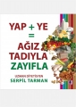 Yap + Ye = Ağız Tadıyla Zayıfla