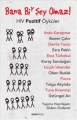 Bana Bi' Şey Olmaz! & HIV Pozitif Öyküler