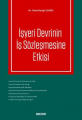 İŞYERİ DEVRİNİN İŞ SÖZLEŞMESİNE ETKİSİ