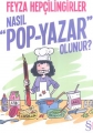  Nasıl 'Pop - Yazar' Olunur ?